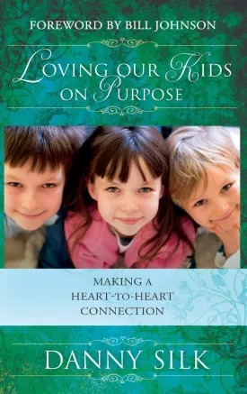 Loving Our Kids on Purpose Hardcover  October 28, 2016