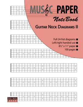MUSIC PAPER NoteBook - Guitar Neck Diagrams II (scales & modes) Paperback  January 29, 2018